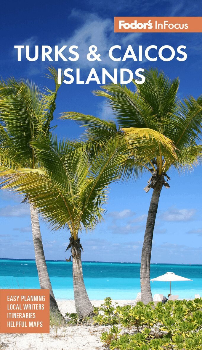 Fodor’s Travel Guides - Fodor's InFocus Turks & Caicos Islands, Häftad. Tillgänglighet: Lägg i varukorg