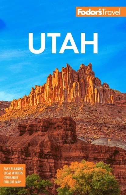 Fodor's Travel Guides - Fodor's Utah, E-bok