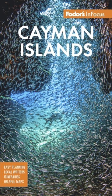 Fodor's Travel Guides - Fodor's InFocus Cayman Islands, E-bok