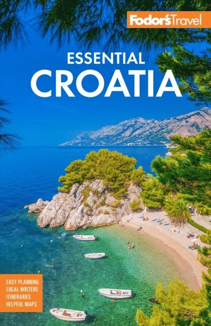 Fodor's Travel Guides - Fodor's Essential Croatia, E-bok