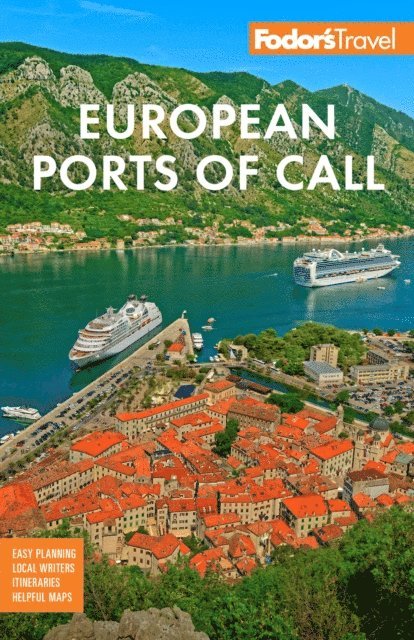 Fodor's Travel Guides - Fodor's European Cruise Ports of Call, E-bok
