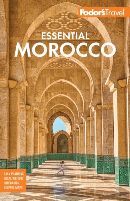 Fodor's Travel Guides - Fodor's Essential Morocco, E-bok