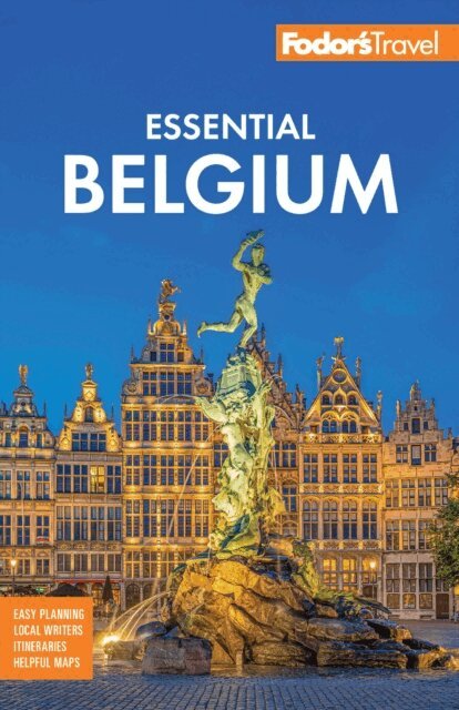 Fodor's Travel Guides - Fodor's Essential Belgium, E-bok