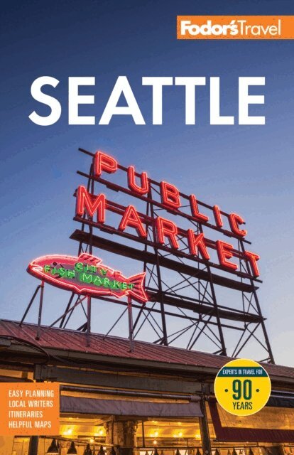 Fodor's Travel Guides - Fodor's Seattle, E-bok