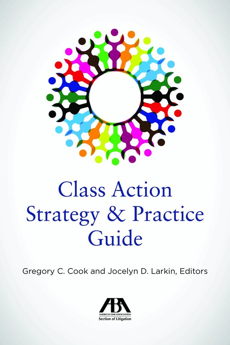 Gregory C. Cook, Jocelyn D. Larkin - Class Action Strategy & Practice Guide, Häftad. Tillgänglighet: Tillfälligt slut
