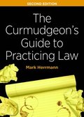Curmudgeon's Guide To Practicing Law