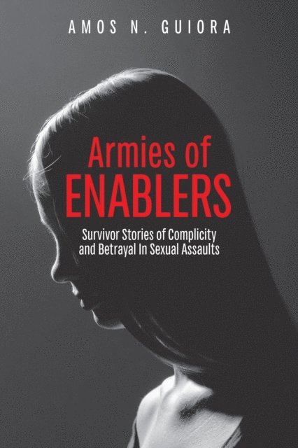 Amos N. Guiora - Armies of Enablers, E-bok