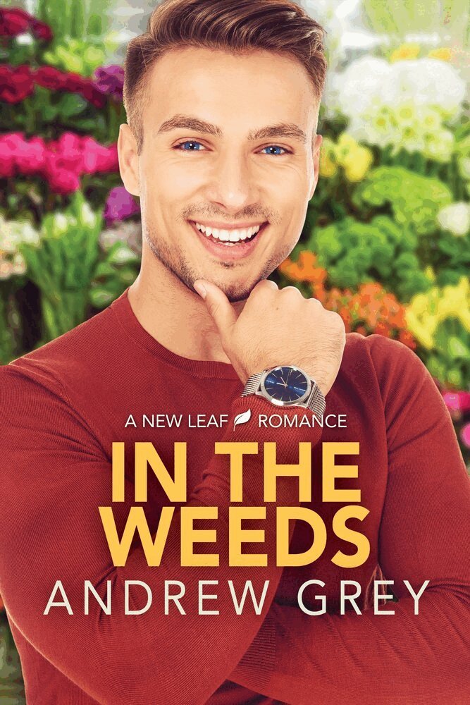 Andrew Grey - In the Weeds, Häftad
