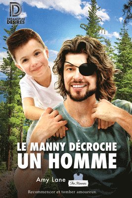 Amy Lane - Le manny décroche un homme, Häftad