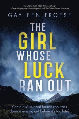 Gayleen Froese - Girl Whose Luck Ran Out, Häftad