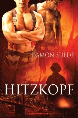Damon Suede, Christina Zimmermann - Hitzkopf, Häftad