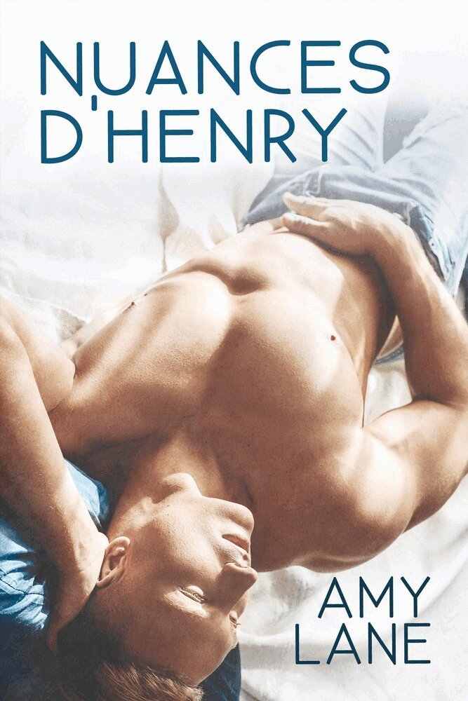 Amy Lane - Nuances d'Henry, Häftad