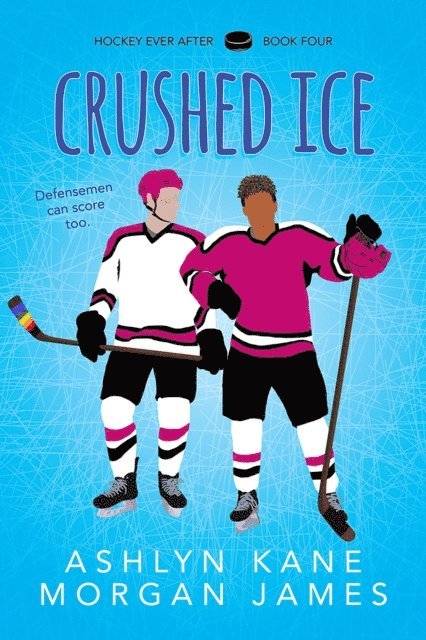 Morgan James, Ashlyn Kane - Crushed Ice, E-bok