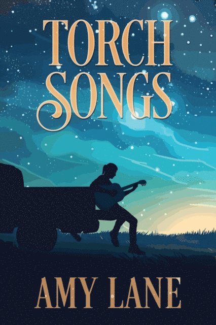 Amy Lane - Torch Songs, E-bok