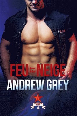 Andrew Grey - Feu et neige, Häftad