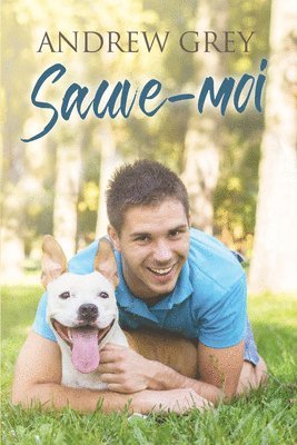 Andrew Grey - Sauve-moi, Häftad