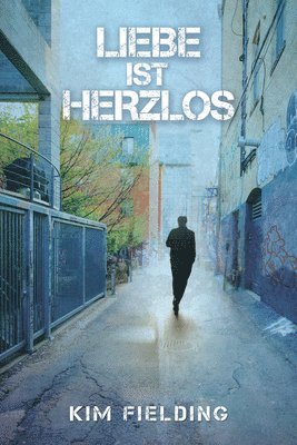 Kim Fielding - Liebe ist herzlos, Häftad