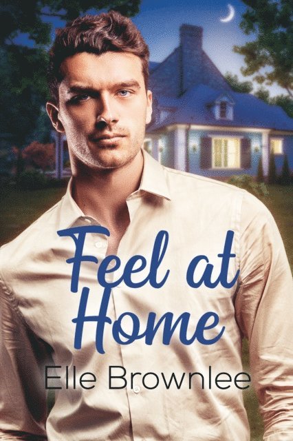 Elle Brownlee - Feel at Home, E-bok