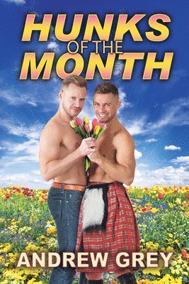 Andrew Grey - Hunks of the Month, Häftad