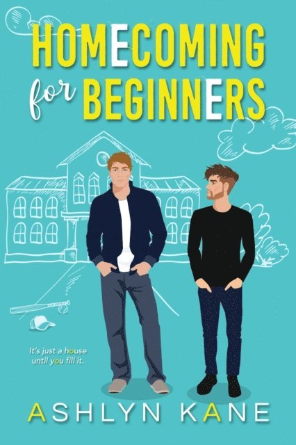Ashlyn Kane - Homecoming for Beginners, E-bok