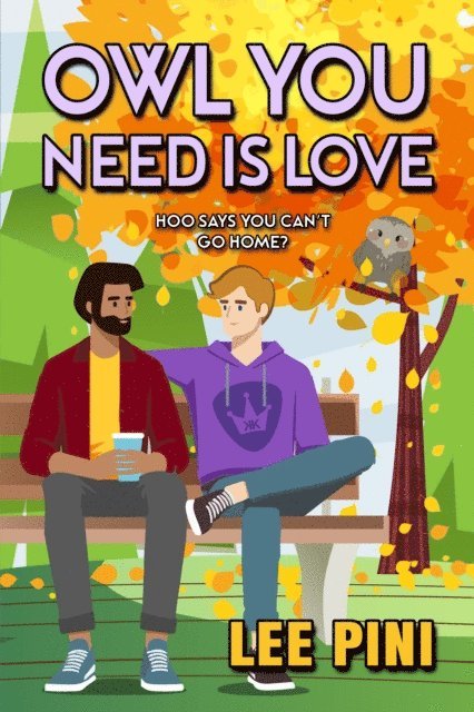 Lee Pini - Owl You Need Is Love, E-bok