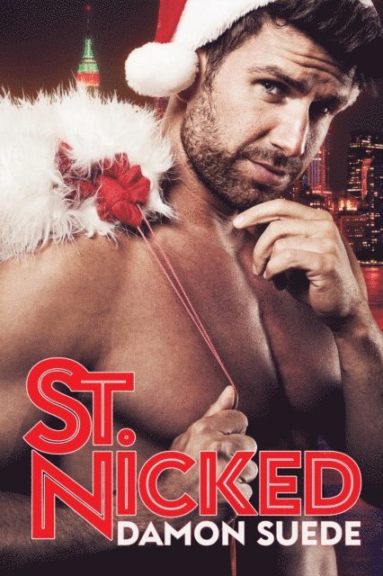 Damon Suede - St. Nicked, E-bok