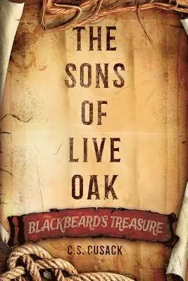 C. S. Cusack - The Sons of Live Oak: Blackbeard's Treasure, Häftad. Tillgänglighet: Lägg i varukorg
