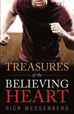 Rich Wessenberg - Treasures of the Believing Heart, Häftad. Tillgänglighet: Lägg i varukorg