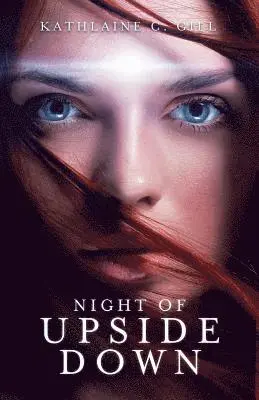 Kathlaine Gill - Night of Upside Down, Häftad. Tillgänglighet: Lägg i varukorg