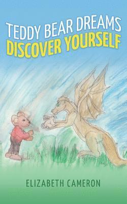 Elizabeth Cameron - Teddy Bear Dreams: Discovering Yourself, Häftad