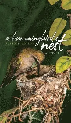Russo Shanidze - Hummingbird's Nest, Inbunden. Tillgänglighet: Lägg i varukorg