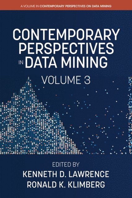 Ronald K. Klimberg, Kenneth D. Lawrence - Contemporary Perspectives in Data Mining, E-bok