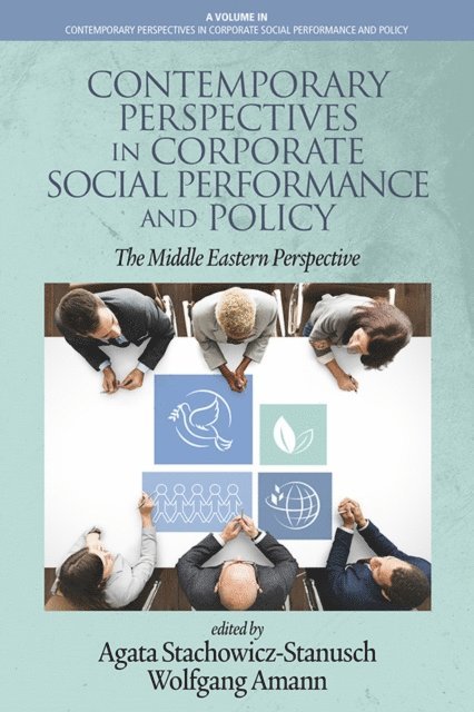 Wolfgang Amann, Agata Stachowicz-Stanusch - Contemporary Perspectives in Corporate Social Performance and Policy, E-bok