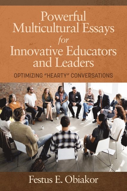 Festus E. Obiakor - Powerful Multicultural Essays For Innovative Educators and Leaders, E-bok