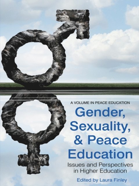 Laura L. Finley - Gender, Sexuality and Peace Education, E-bok