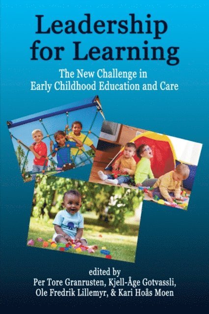 Kari Hoas Moen, Ole Fredrik Lillemyr, Kjell-Age Gotvassli, Per Tore Granrusten - Leadership for Learning, E-bok