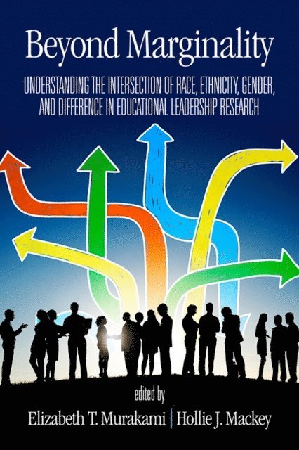 Hollie J. Mackey, Elizabeth T. Murakami - Beyond Marginality, E-bok
