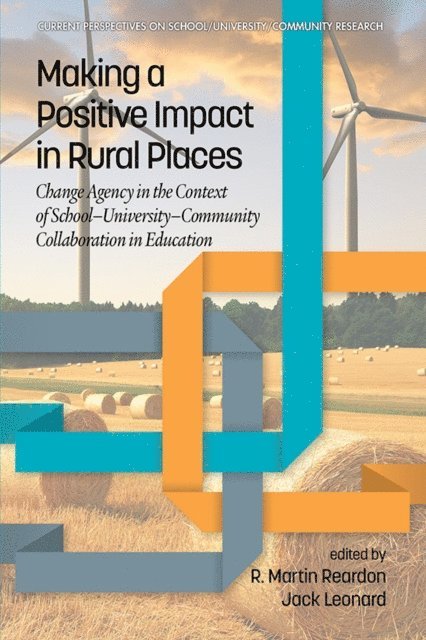 Jack Leonard, R. Martin Reardon - Making a Positive Impact in Rural Places, E-bok