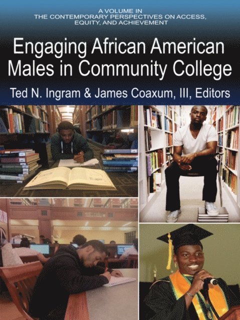 James Coaxum, Ted N. Ingram - Engaging African American Males in Community College, E-bok