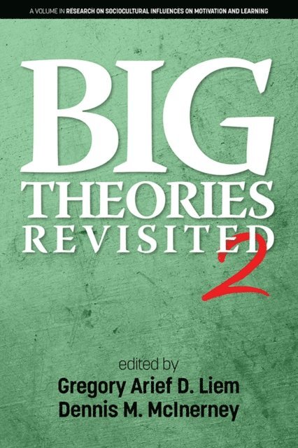 Dennis M. McInerney, Gregory Arief D. Liem - Big Theories Revisited, E-bok
