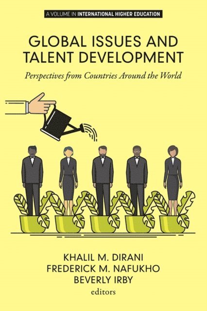 Beverly J. Irby, Fredrick M. Nafukho, Khalil M. Dirani - Global Issues and Talent Development, E-bok