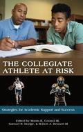 The Collegiate Athlete at Risk