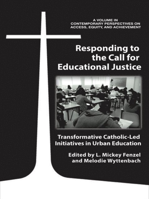 Melodie Wyttenbach, L. Mickey Fenzel - Responding to the Call for Educational Justice, E-bok