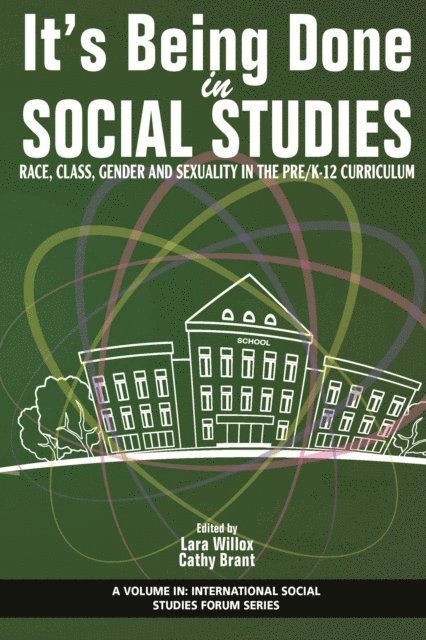 Cathy A. R. Brant, Lara M. Willox - It's Being Done in Social Studies, E-bok