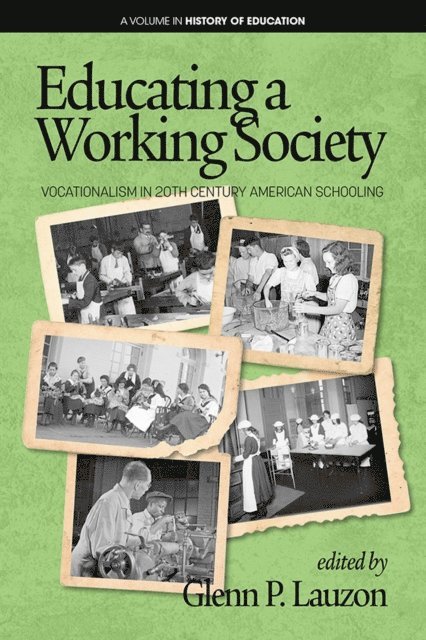 Glenn P. Lauzon - Educating a Working Society, E-bok