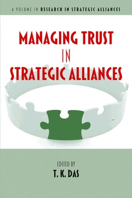 T. K. Das - Managing Trust in Strategic Alliances, E-bok