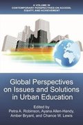 Global Perspectives on Issues and Solutions in Urban Education