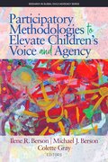 Participatory Methodologies to Elevate Children's Voice and Agency