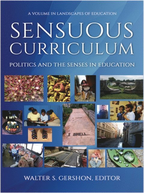 Walter S. Gershon - Sensuous Curriculum, E-bok
