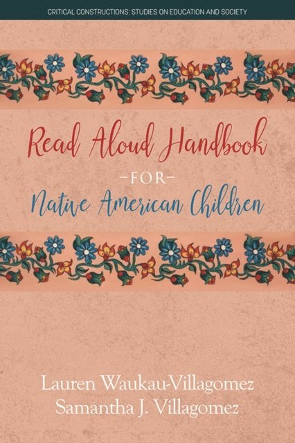 Samantha J. Villagomez, Lauren Waukau-Villagomez - Read Aloud Handbook for Native American Children, E-bok